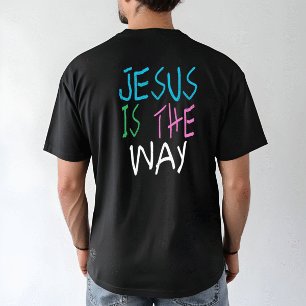 JESUS IS THE WAY TSHIRT MOCKUP 2 “Jesus Is The Way” T-Shirt – AMA (Amor, Misión, Acción)