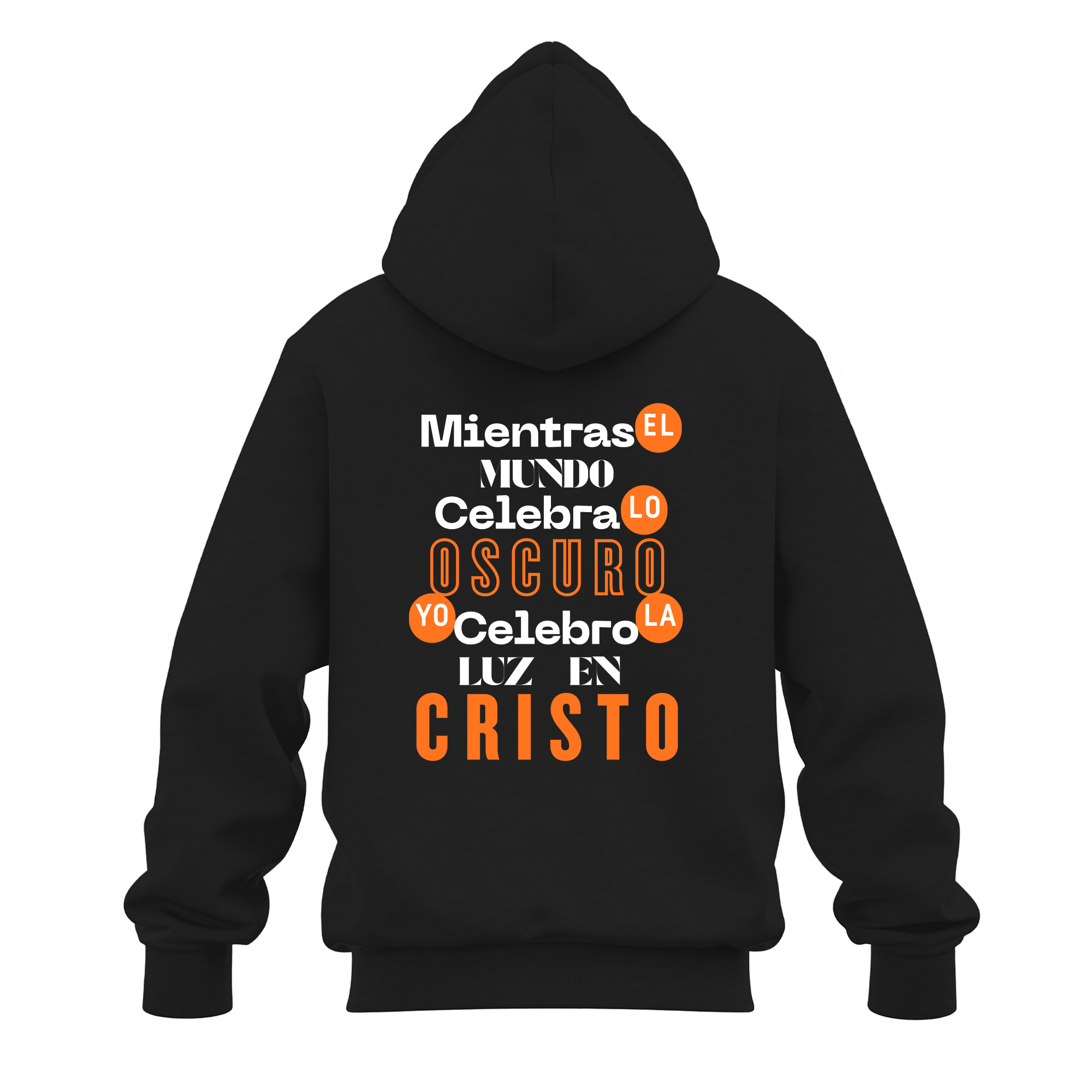 MIENTRAS EL MUNDO HOODIE MOCKUP 2 Sudadera “Mientras el Mundo Celebra lo Oscuro, Yo Celebro la Luz en Cristo” – AMA Amor, Misión, Acción