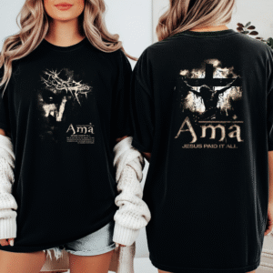 “AMA – Jesus Paid It All” T-Shirt