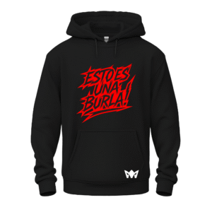 Hoodie “¡ESTO ES UNA BURLA!”