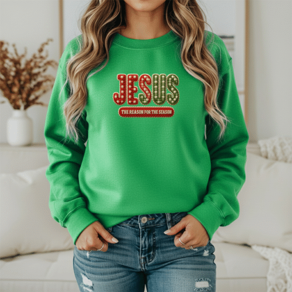“Jesus The Reason For The Season” Christmas Sweatshirt – Christian Holiday Pullover